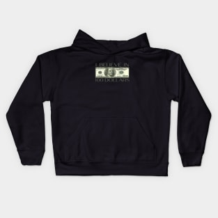 i believe in 100dolla Kids Hoodie